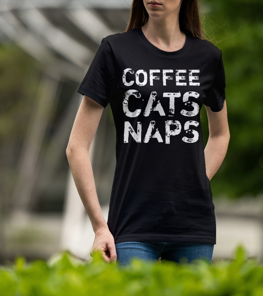 Coffee Cats Naps Kitty Kitten Java Caffeine T-Shirt