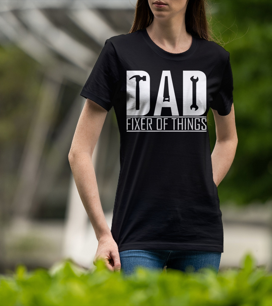 Dad Fixer Of Things Hammer Wrench T-Shirt