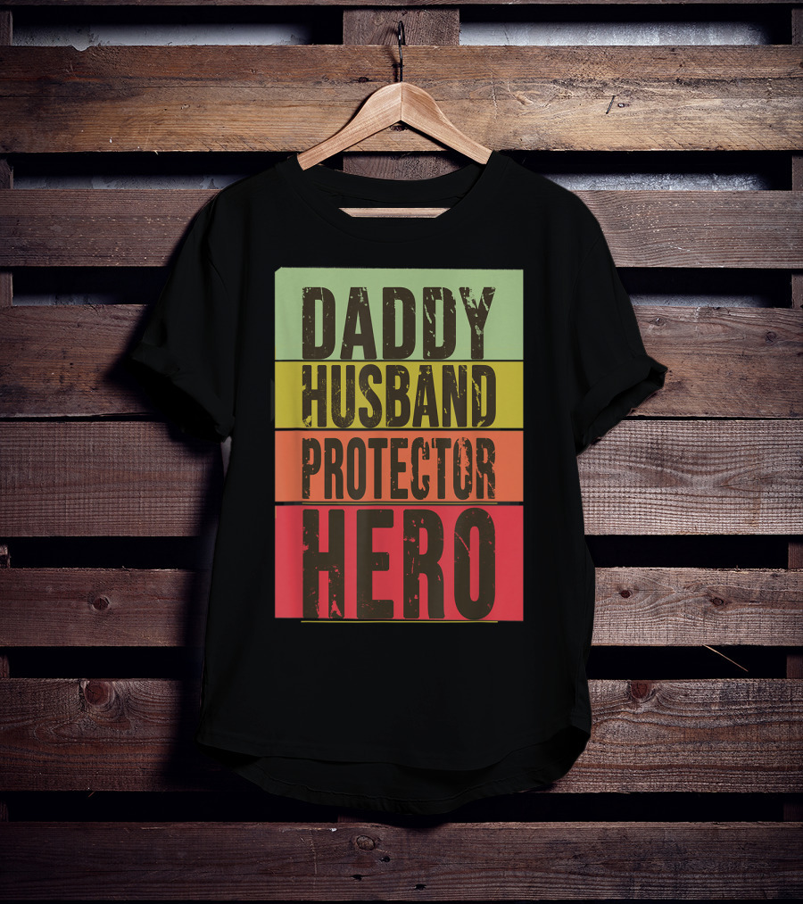 Daddy Husband Protector Hero T-Shirt