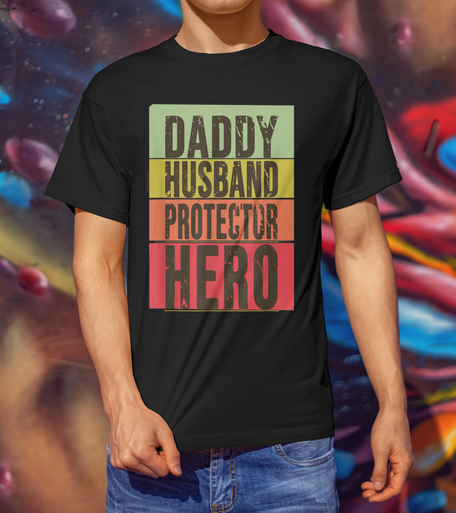 Daddy Husband Protector Hero T-Shirt