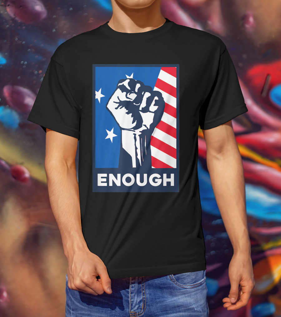 Enough Is Enough Stop Gun Violence Fist American Flag Stars T-Shirt