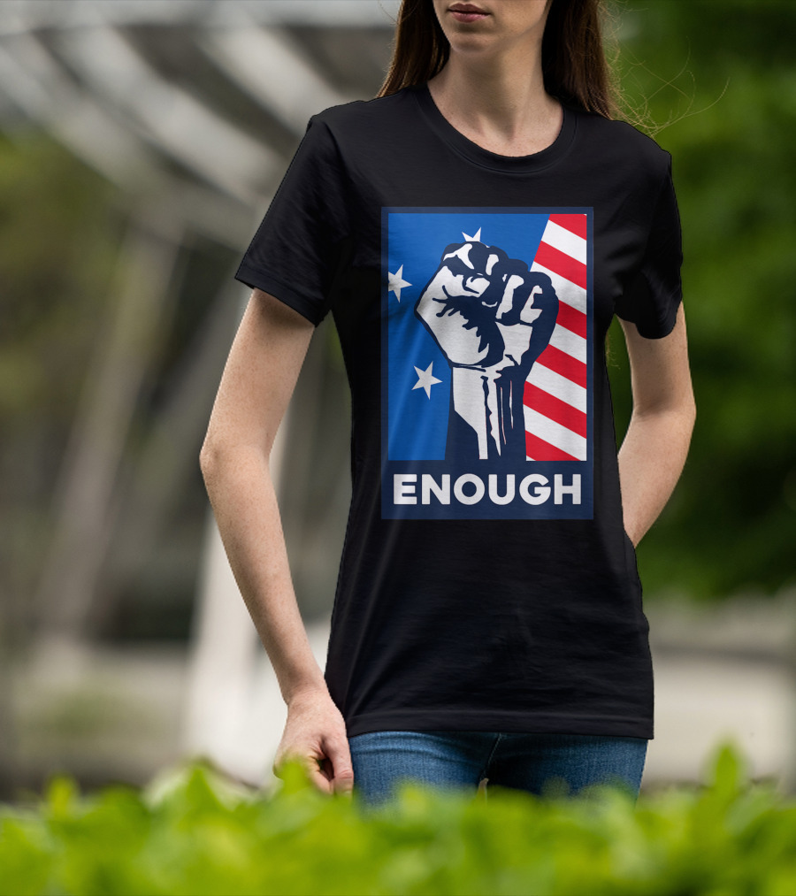 Enough Is Enough Stop Gun Violence Fist American Flag Stars T-Shirt