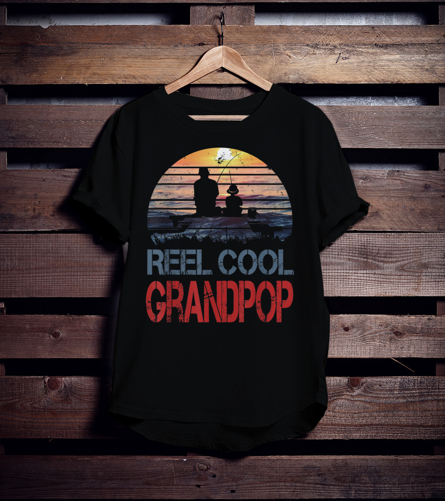 Father's Day Gifts Fishing Reel Cool Grandpop T-Shirt