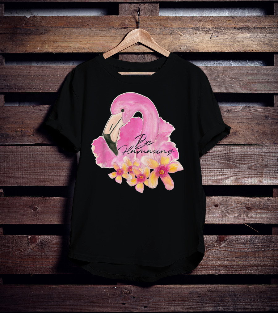 Flamingo With Hibiscus Watercolor Be Flamazing T-Shirt