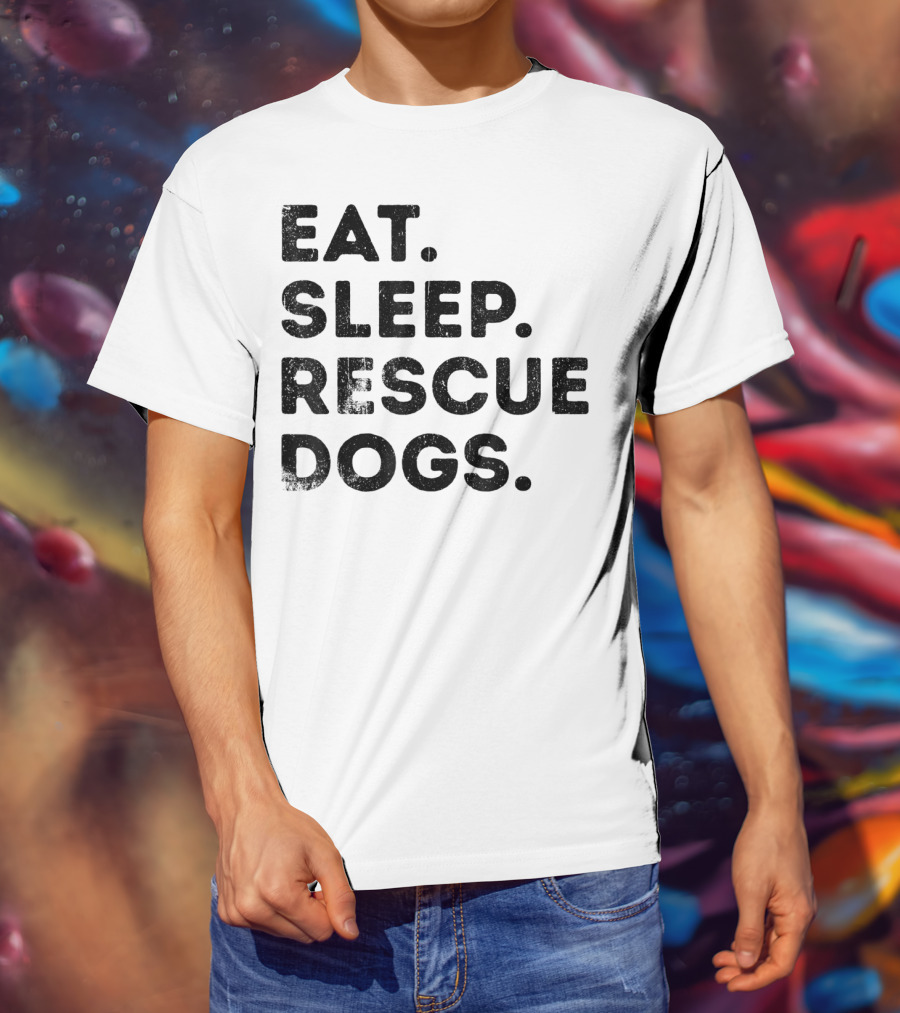 Eat Sleep Rescue Dogs Funny Animals T-Shirt