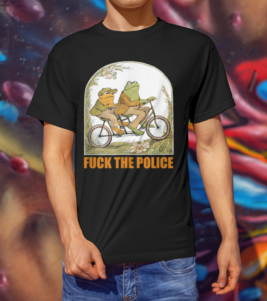Funnyfrog And Toad Fck The Police Tandem Bicycle Adventure T-Shirt