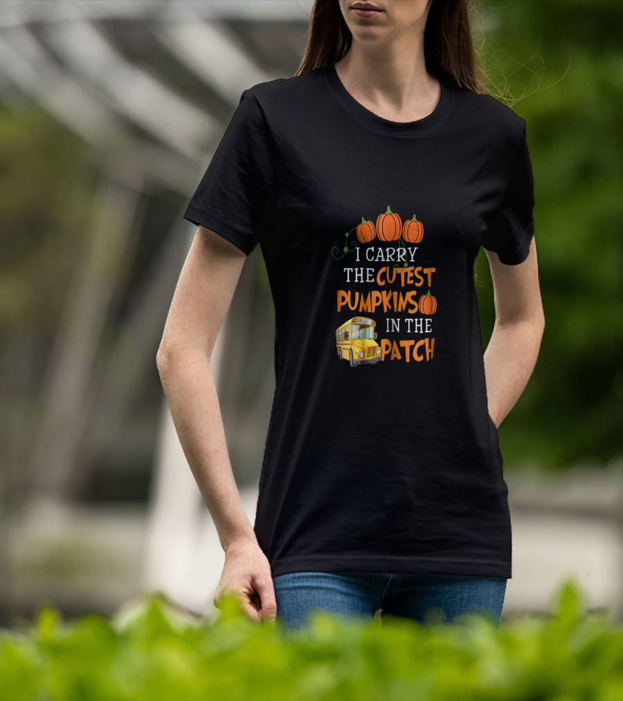 I Carry The Cutest Pumpkins In The Patch School Bus Pumpkin T-Shirt