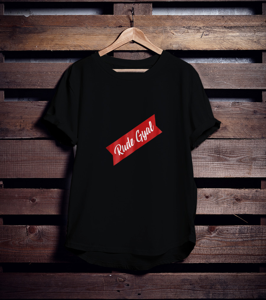 Rude Gyal Jamaican Funny Novelty Red Banner T-Shirt