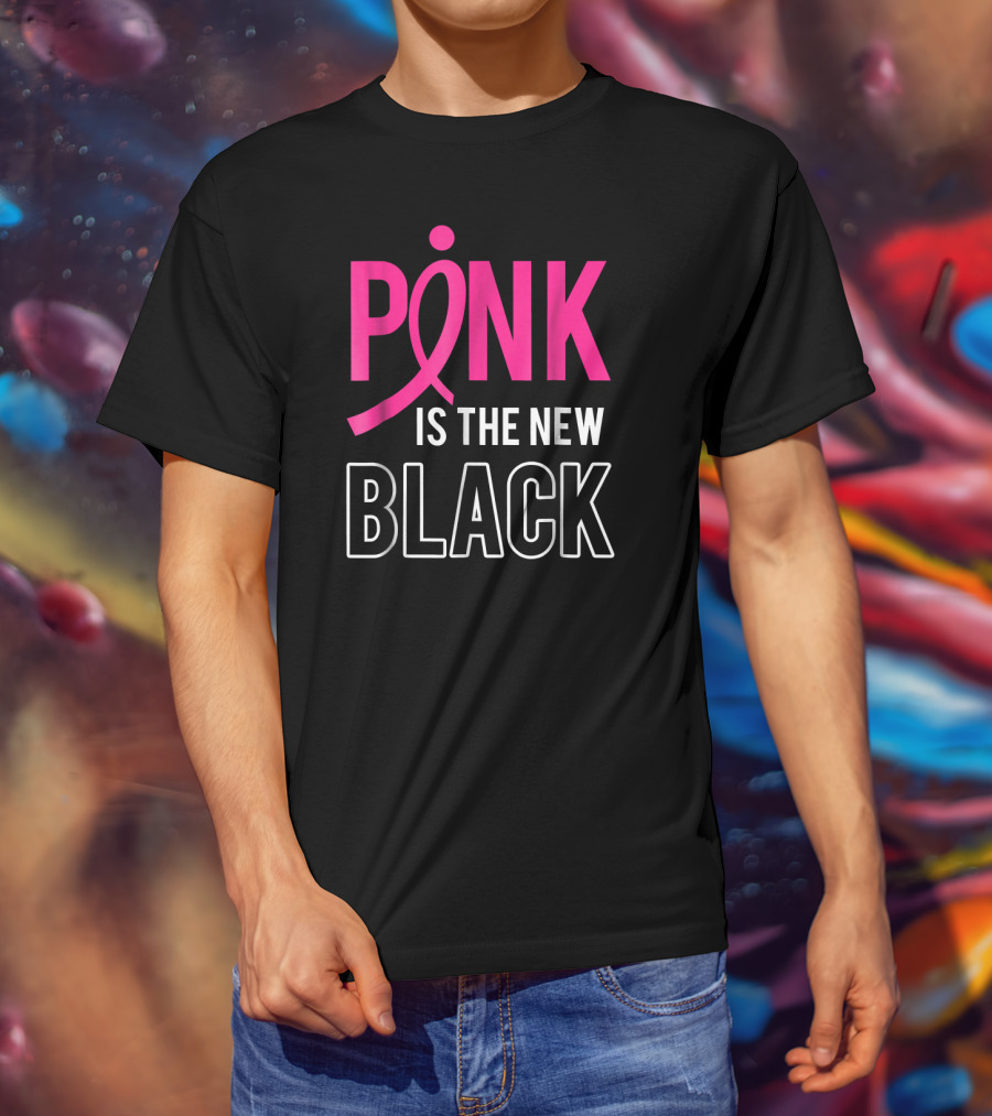 Pink Is The New Black Breast Cancer Awareness Support T-Shirt