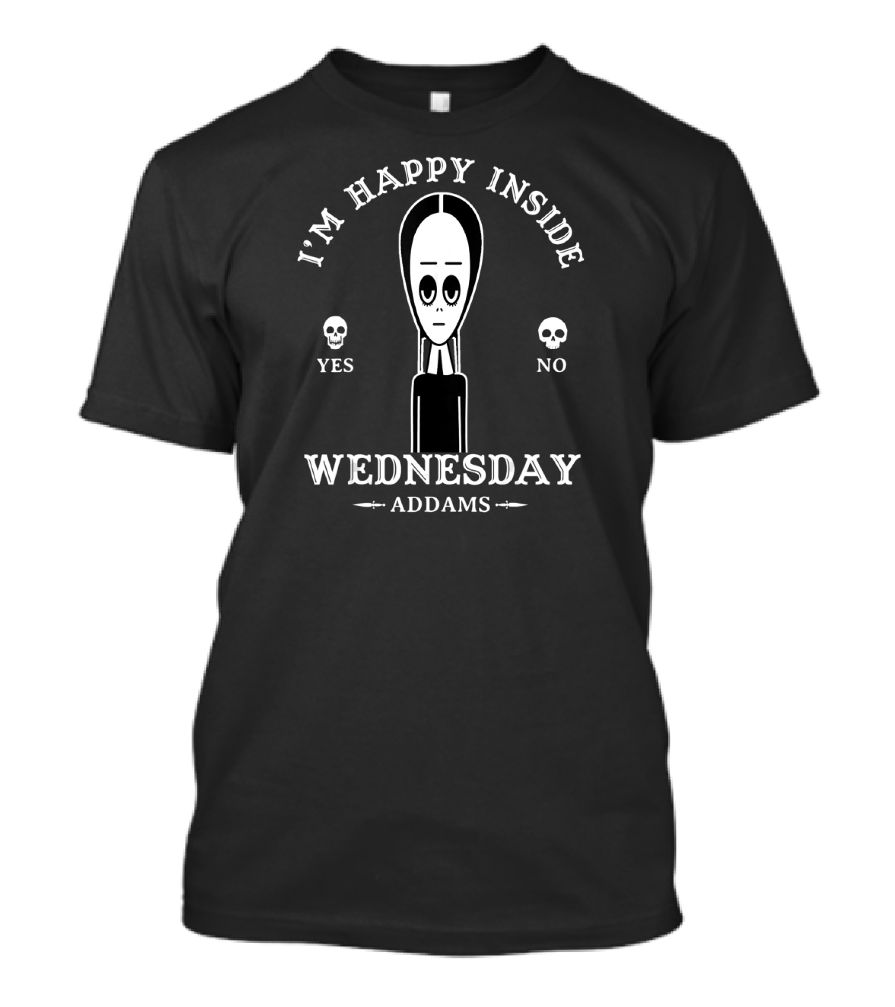 I'm Happy Inside Wednesday Addams Yes No Skulls T-Shirt