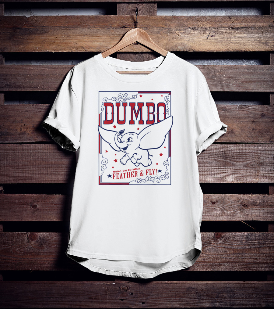 Dumbo Hang On To Your Feather And Fly T-Shirt
