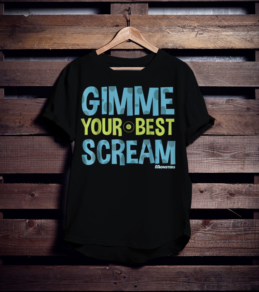 Gimme Your Best Scream Monsters Inc T-Shirt