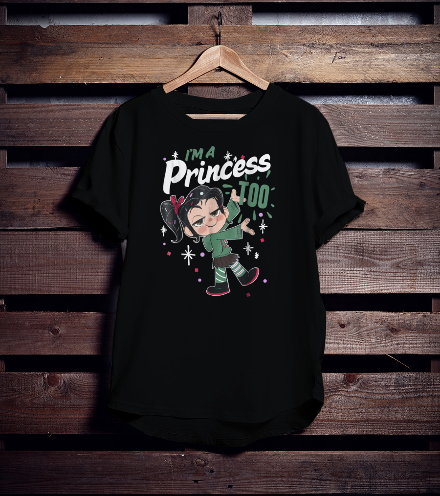 I'm A Princess Too Disney Wreck It Ralph 2 T-Shirt