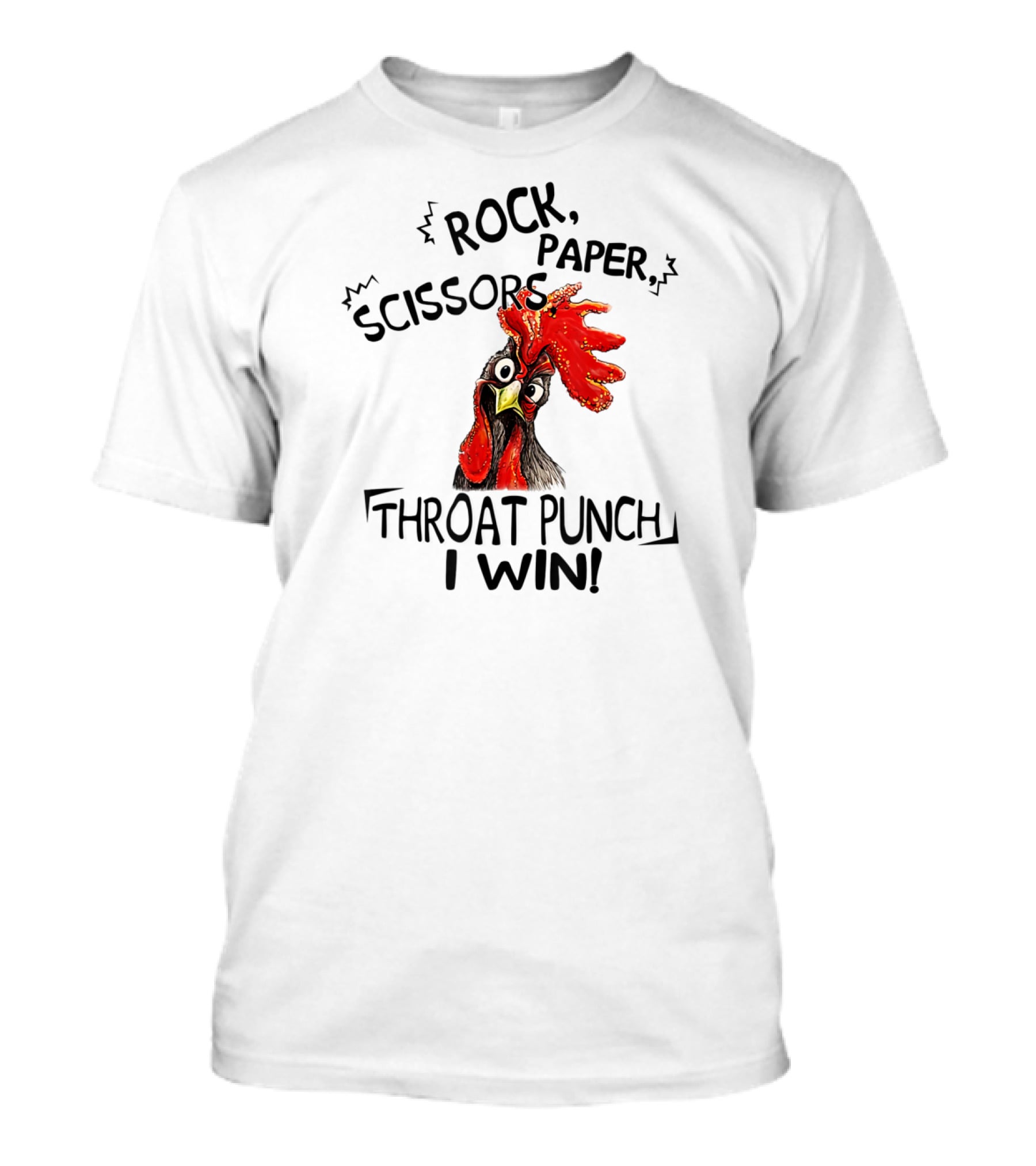 Rock Paper Scissors Throat Punch I Win Chicken T-Shirt