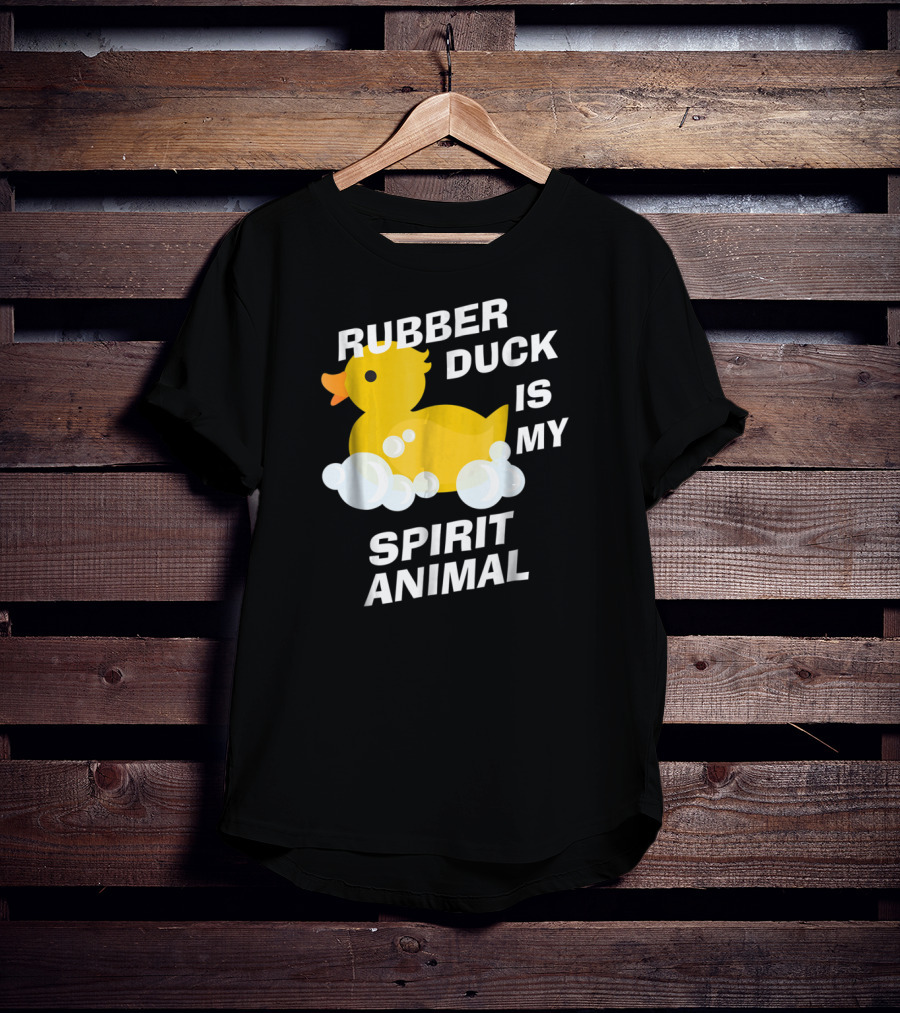 Rubber Duck Is My Spirit Animal Bubbles Cute Yellow Duckling Fun T-Shirt