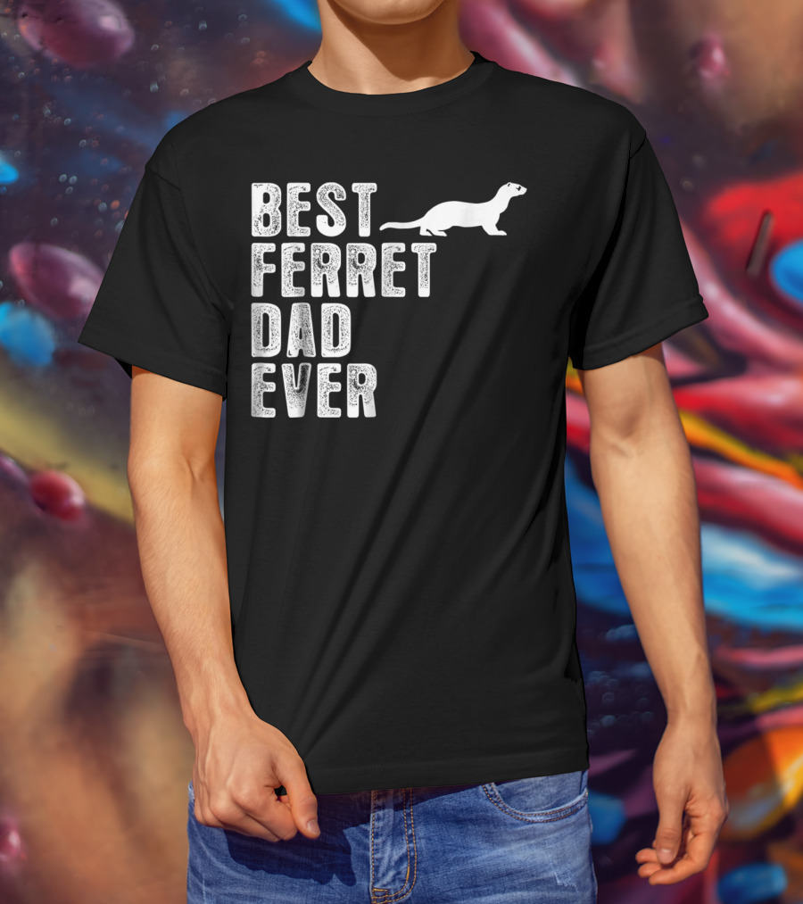 Best Ferret Dad Ever T-Shirt
