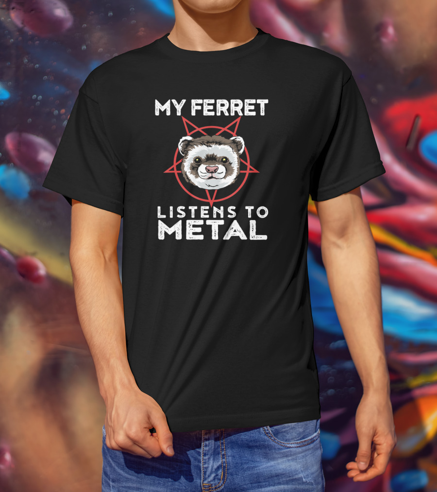 My Ferret Listens To Metal Funny Goth Heavy Metal Animal T-Shirt
