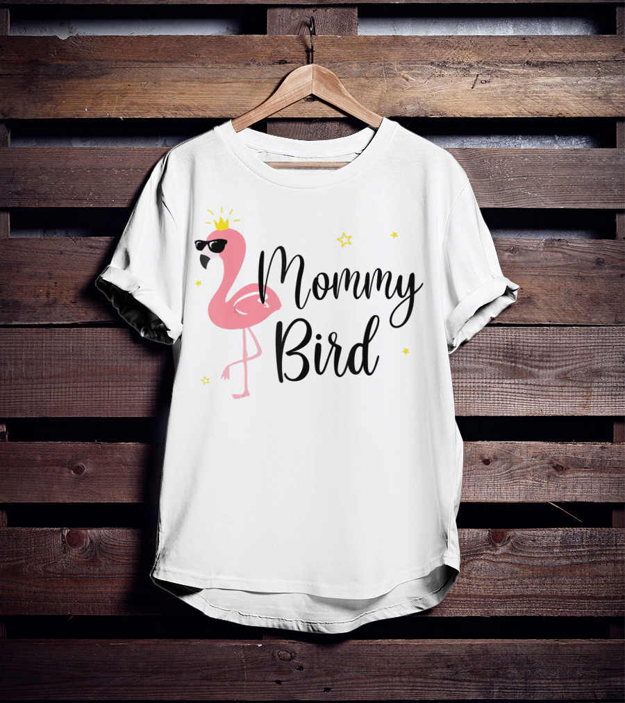 Mommy Bird Pink Flamingo With Crown And Sunglasses T-Shirt