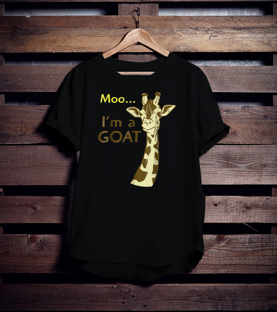 Moo I'm A Goat Giraffe With Confusing Humor T-Shirt