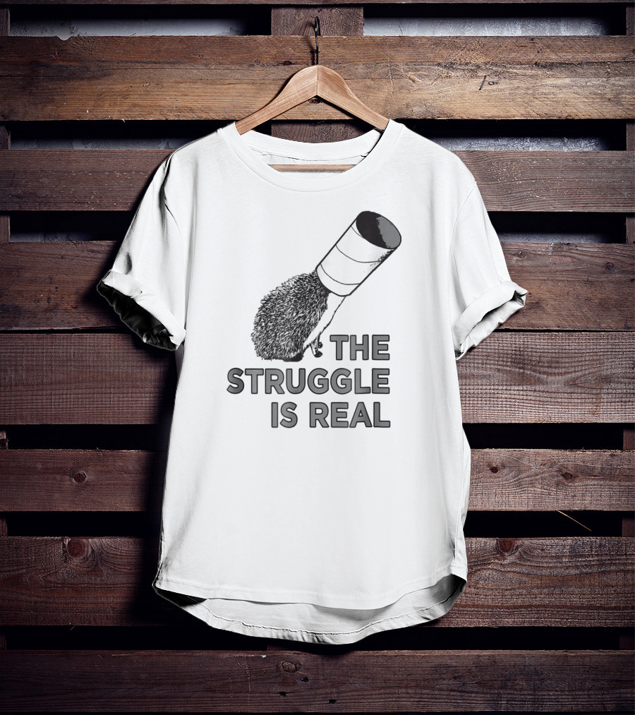 The Struggle Is Real Funny Hedgehog With Cup On Head T-Shirt