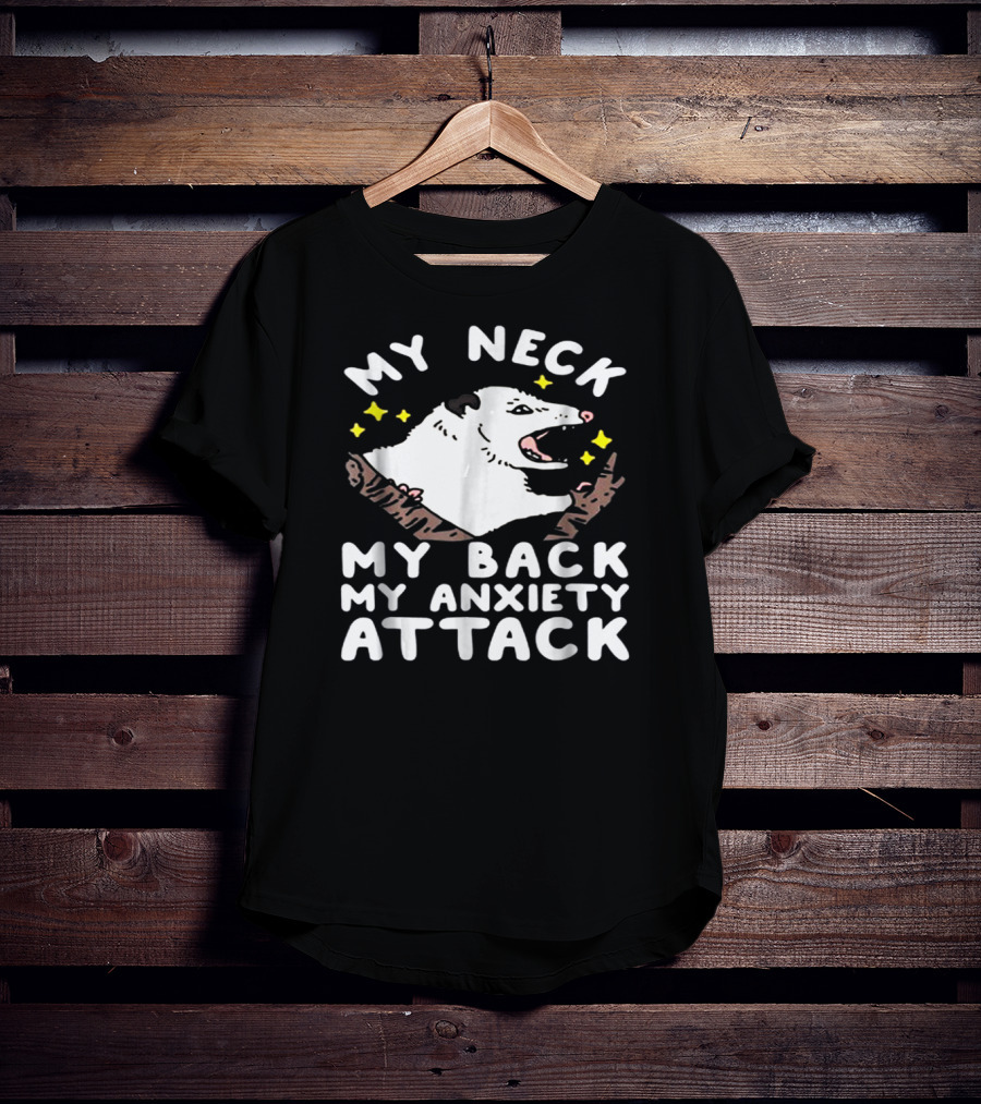 My Neck My Back My Anxiety Attack Opossum Stars Woodland Scene T-Shirt