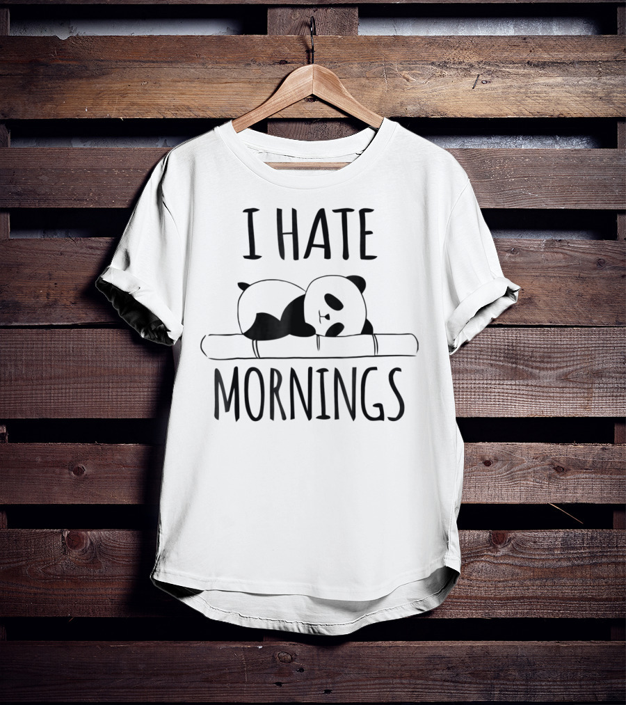 I Hate Mornings Panda Bear Funny Cute Night Owl T-Shirt