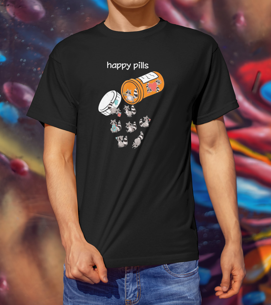 Happy Pills Cute Raccoons Funny Raccoon Lover T-Shirt