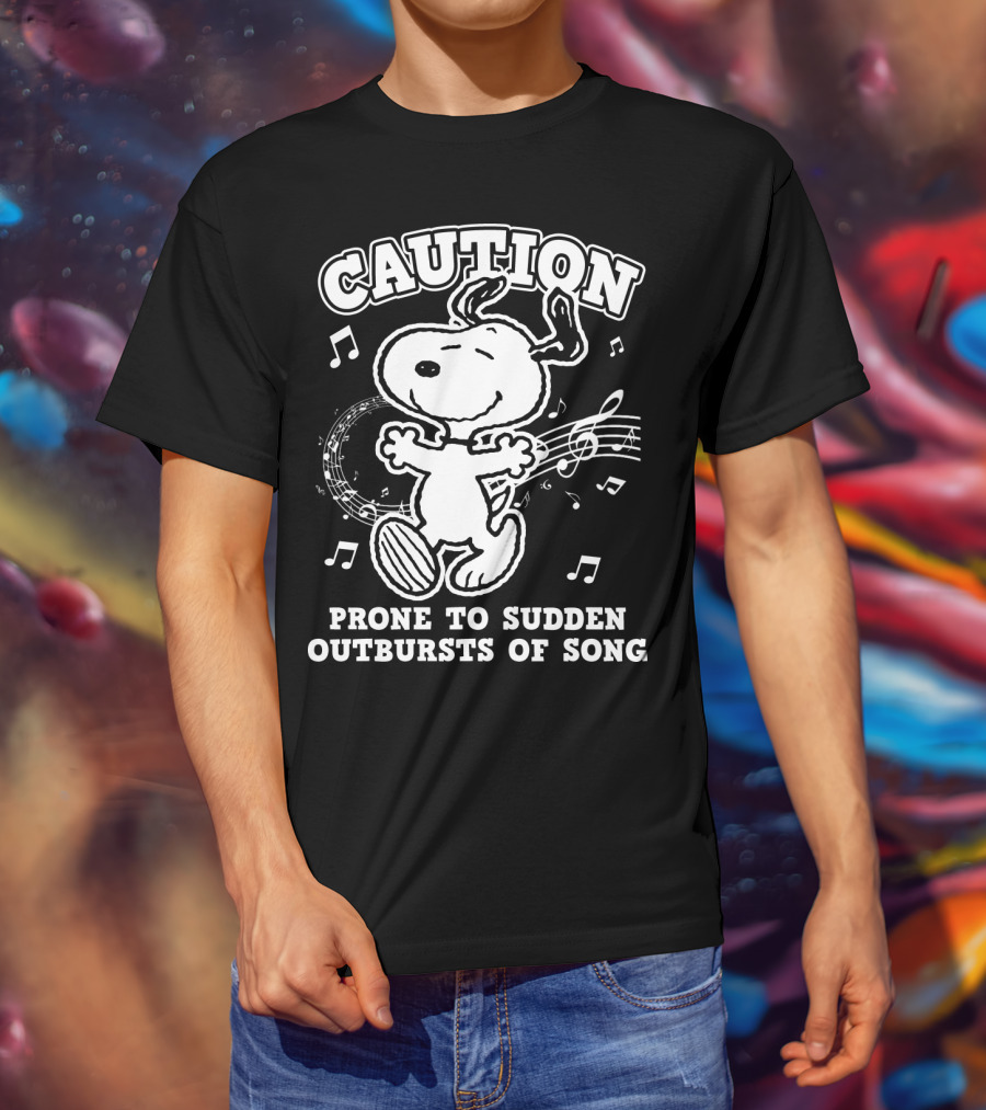 Caution Prone To Sudden Outbursts Of Song Snoopy Peanuts T-Shirt