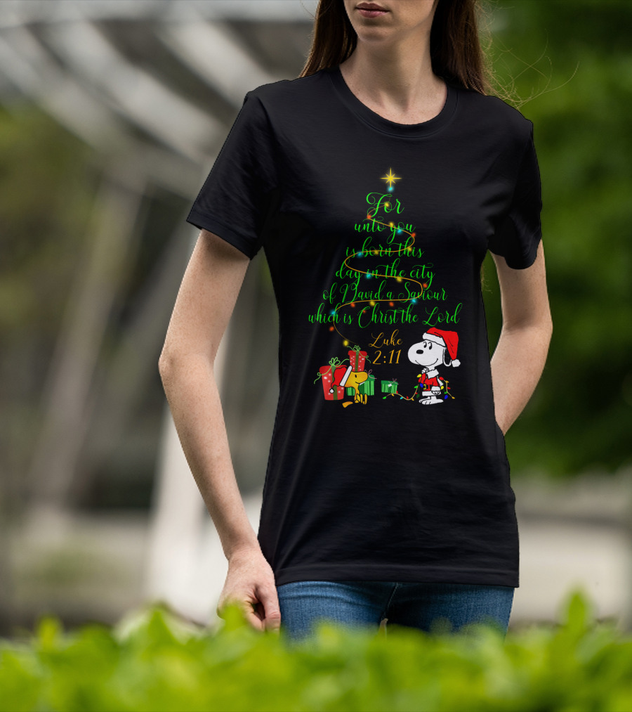 Christmas Snoopy Luke 2 11 For Unto You Is Born This Day T-Shirt