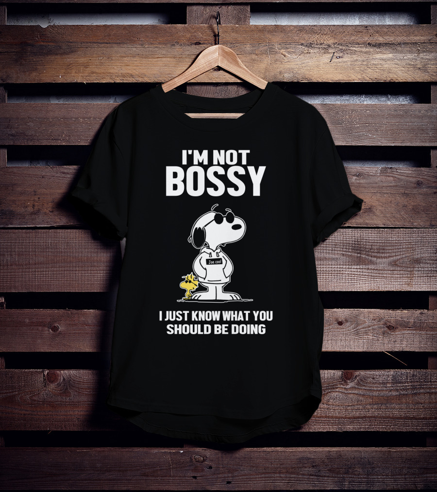 I'm Not Bossy Snoopy Joe Cool I Just Know What You Should Be Doing Peanuts Movie T-Shirt