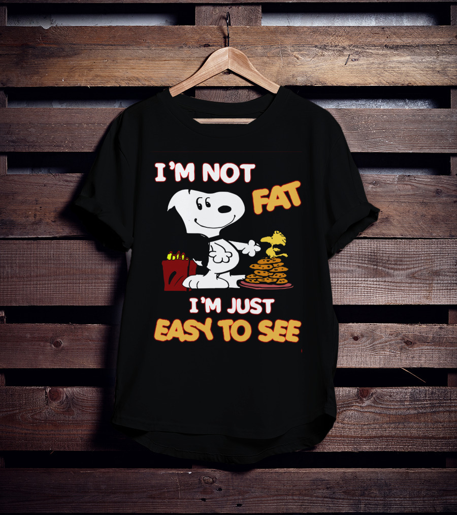 I'm Not Fat I'm Just Easy To See Snoopy Woodstock Peanuts Cookies T-Shirt