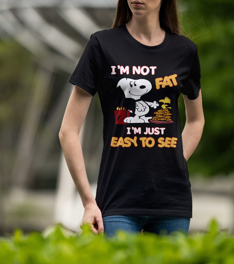 I'm Not Fat I'm Just Easy To See Snoopy Woodstock Peanuts Cookies T-Shirt