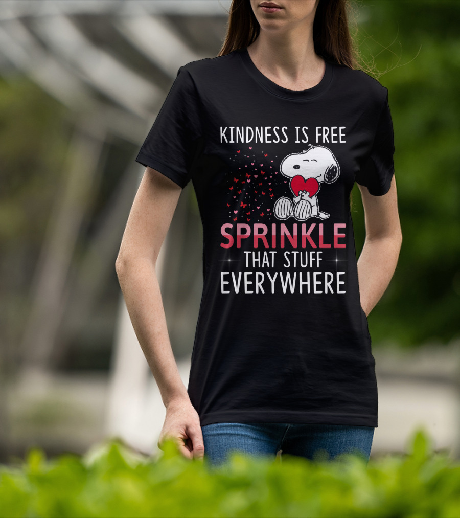 Kindness Is Free Sprinkle That Stuff Everywhere Snoopy Peanuts Movie T-Shirt
