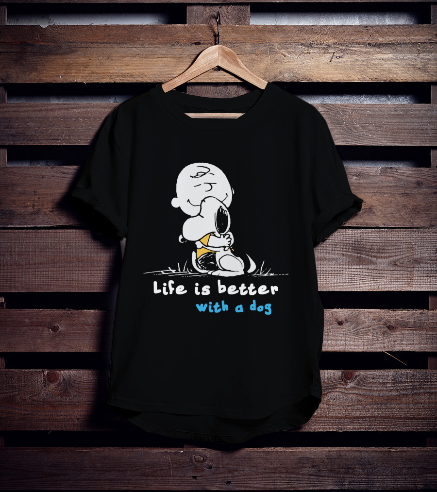 Life Is Better With A Dog Snoopy Hugging Peanuts Movie T-Shirt