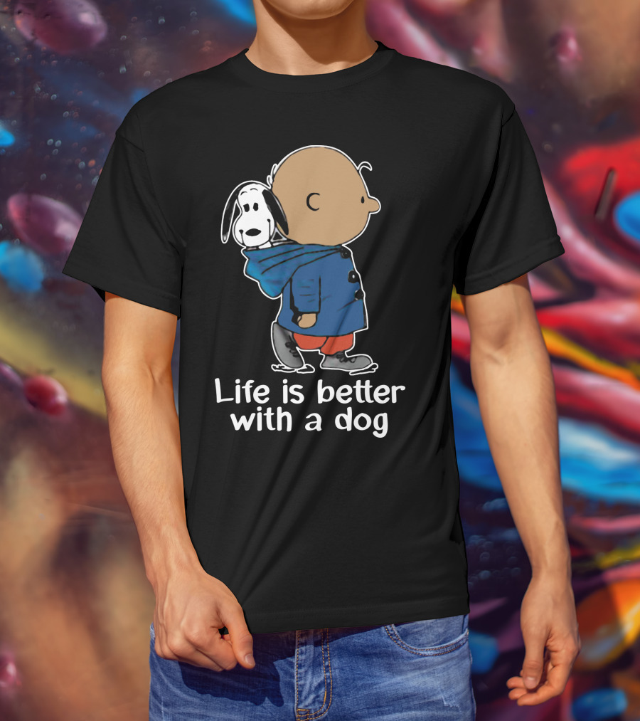 Life Is Better With A Dog Snoopy The Peanuts Movie T-Shirt