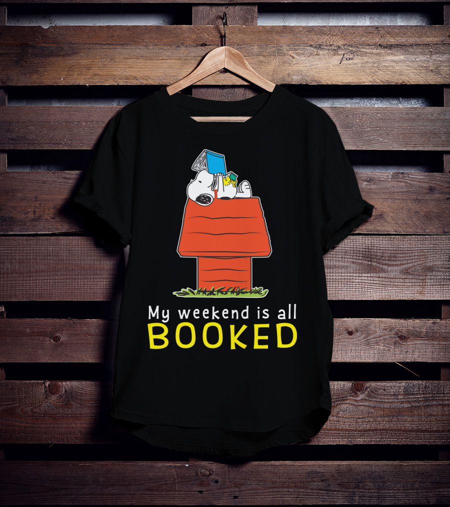 Snoopy My Weekend Is All Booked Peanuts Movie Doghouse Reading T-Shirt