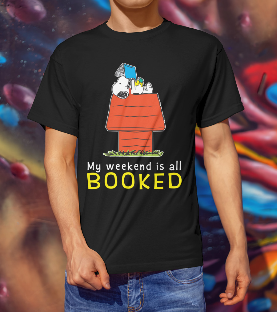 Snoopy My Weekend Is All Booked Peanuts Movie Doghouse Reading T-Shirt