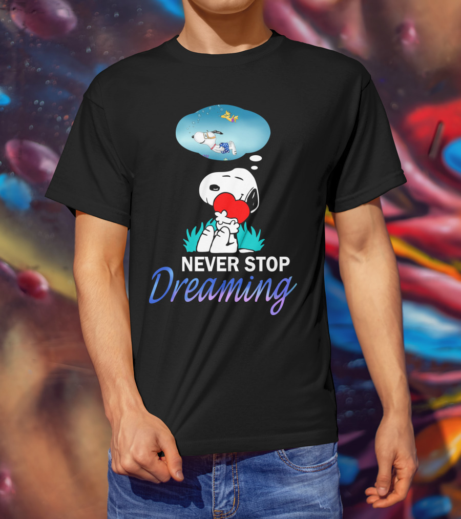 Never Stop Dreaming Snoopy Hugging Red Heart With Woodstock The Peanuts Movie T-Shirt
