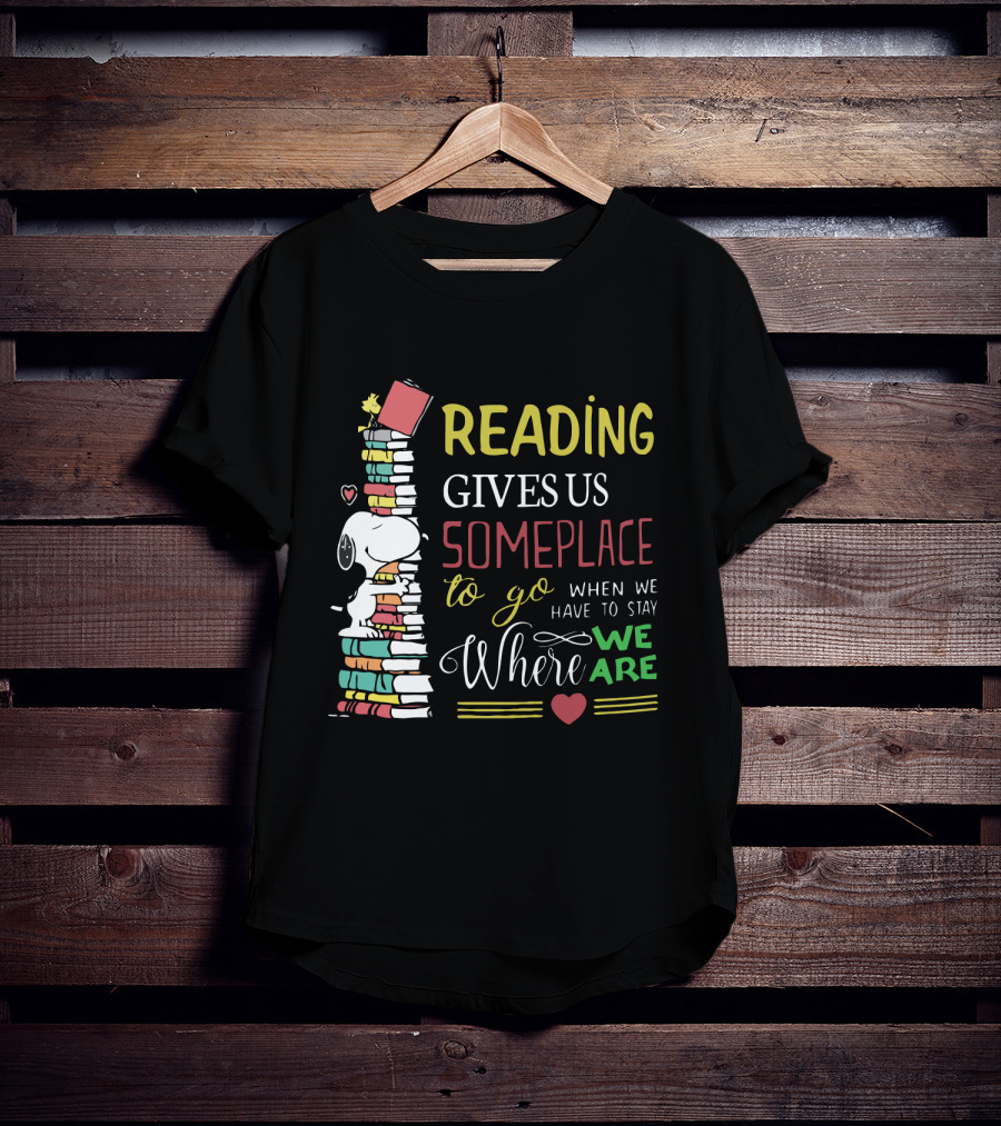 Reading Gives Us Someplace To Go When We Have To Stay Where We Are Snoopy The Peanuts Movie T-Shirt