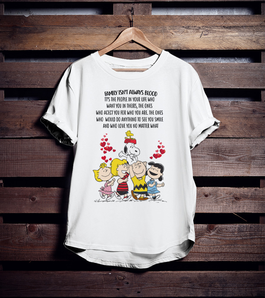 Charlie Brown Snoopy Family Isn't Always Blood Peanuts Movie Characters Hearts T-Shirt