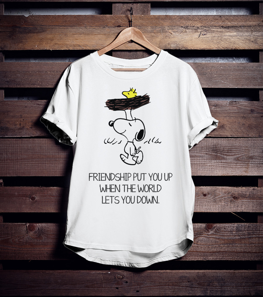 Friendship Put You Up When The World Lets You Down Snoopy The Peanuts Movie T-Shirt