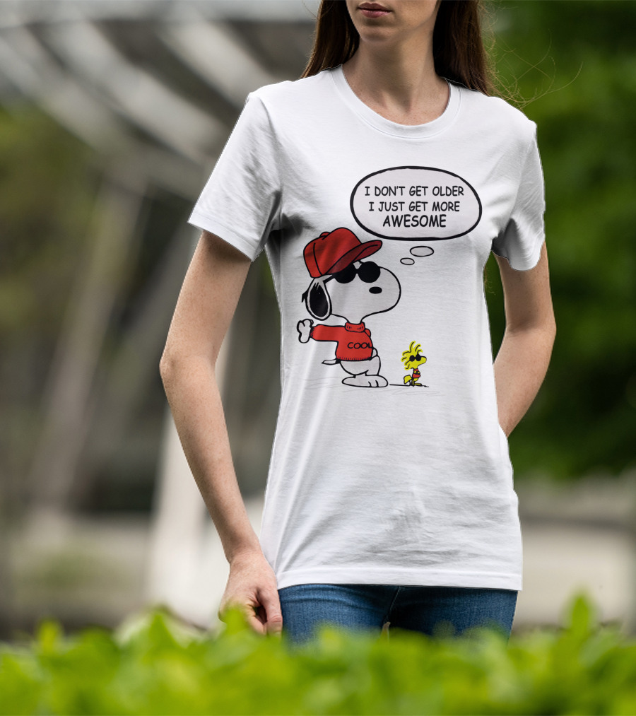 I Don't Get Older I Just Get More Awesome Cool Snoopy The Peanuts Movie T-Shirt
