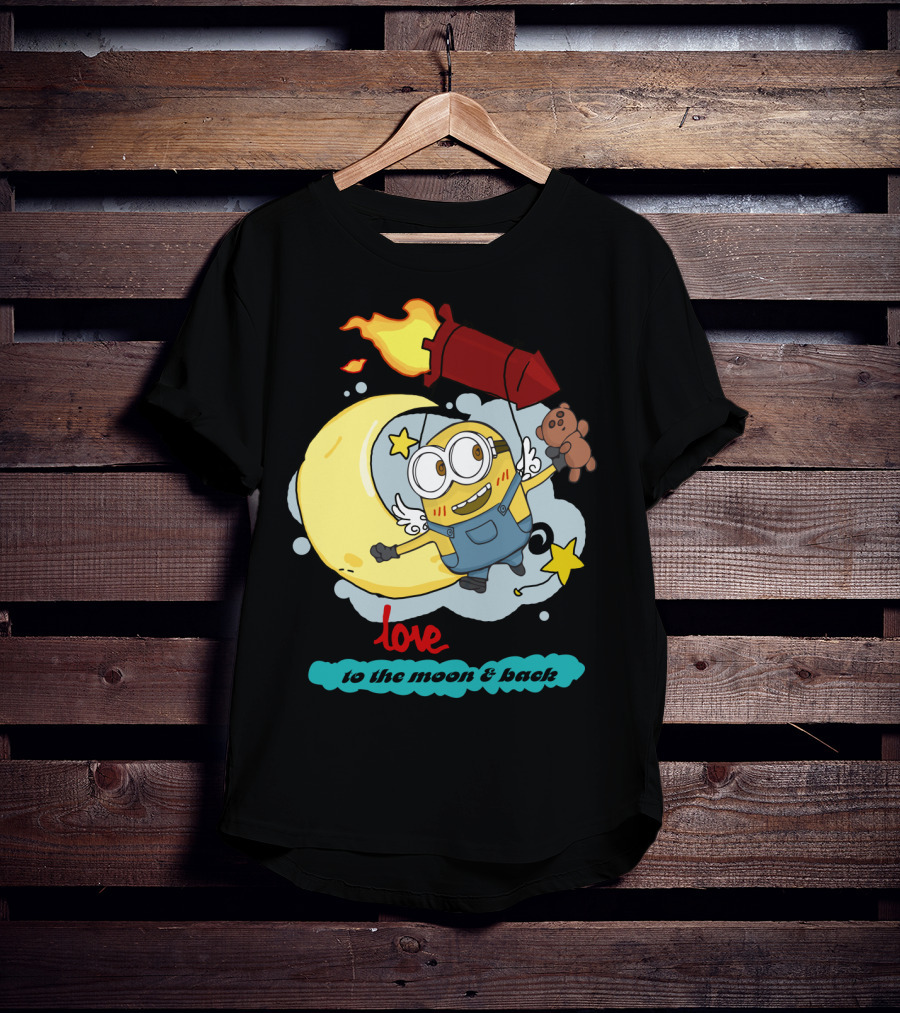 I Love You To The Moon And Back Minions Despicable Me Rocket Teddy Bear Moon Stars T-Shirt