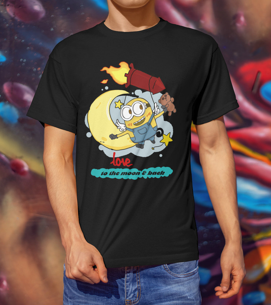 I Love You To The Moon And Back Minions Despicable Me Rocket Teddy Bear Moon Stars T-Shirt