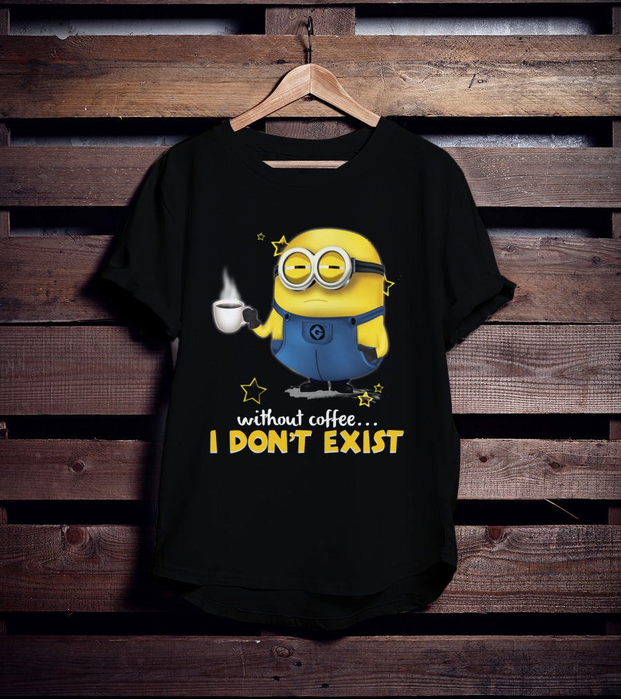 Without Coffee I Don't Exist Minion Holding Mug Despicable Me Stars T-Shirt