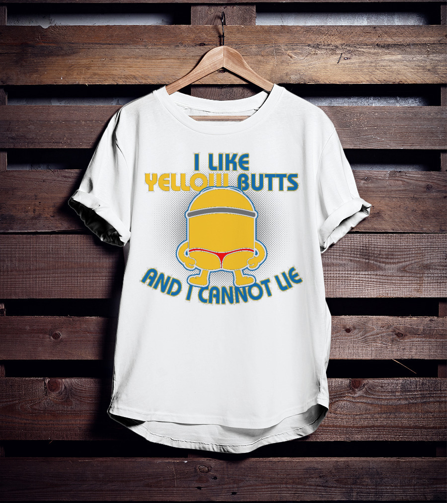 I Like Yellow Butts And I Cannot Lie Minions Despicable Me Iconic Phrase T-Shirt