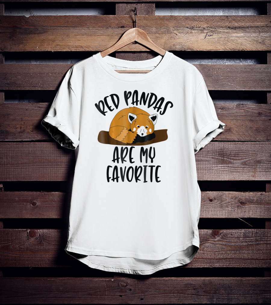Red Pandas Are My Favorite T-Shirt