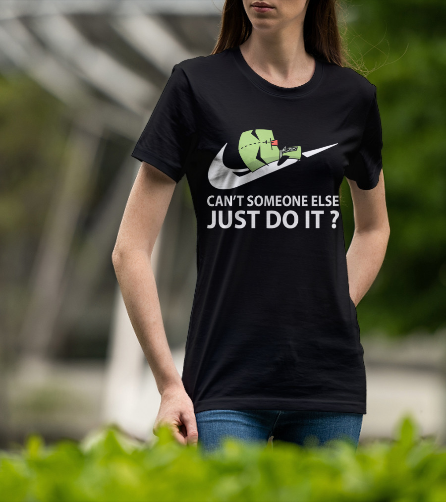 Gir Invader Zim Can't Someone Else Just Do It Swoosh T-Shirt