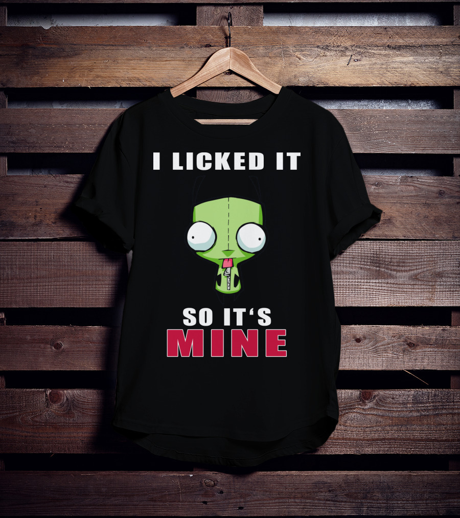 I Licked It So It's Mine Gir Invader Zim Cartoon Character T-Shirt