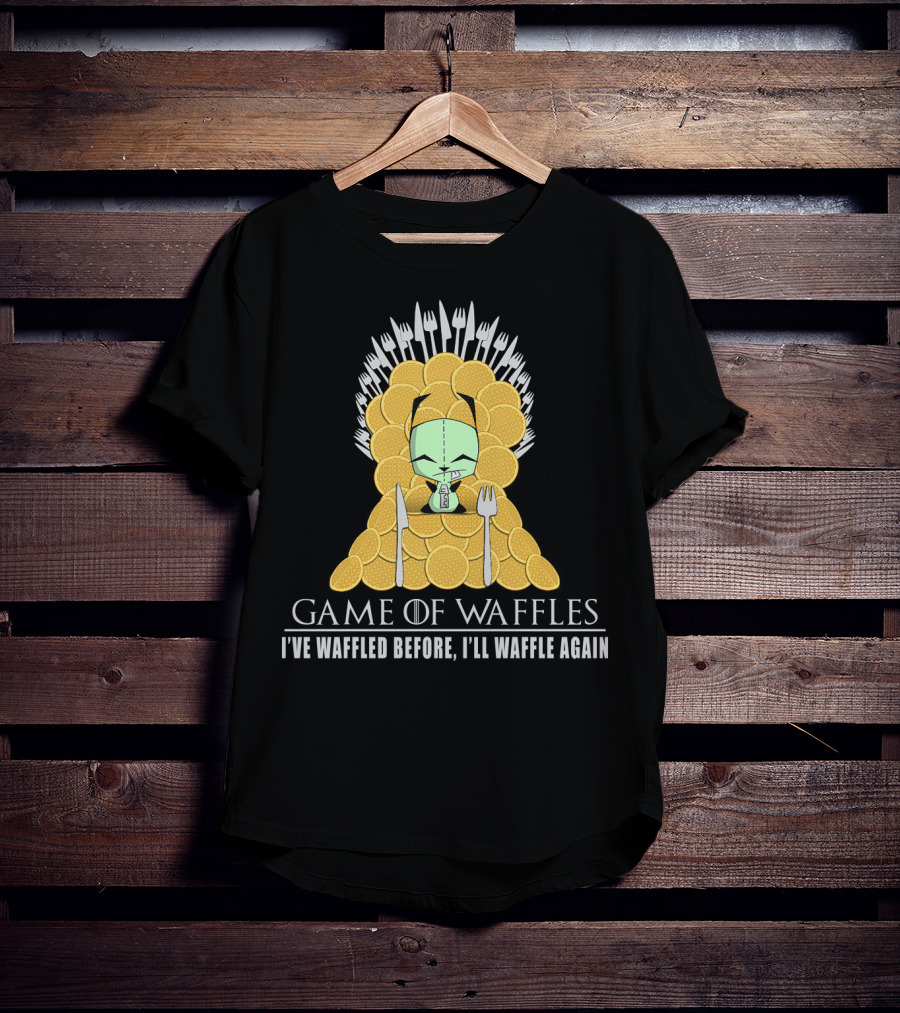 Game Of Waffles I've Waffled Before I'll Waffle Again Gir Invader Zim T-Shirt
